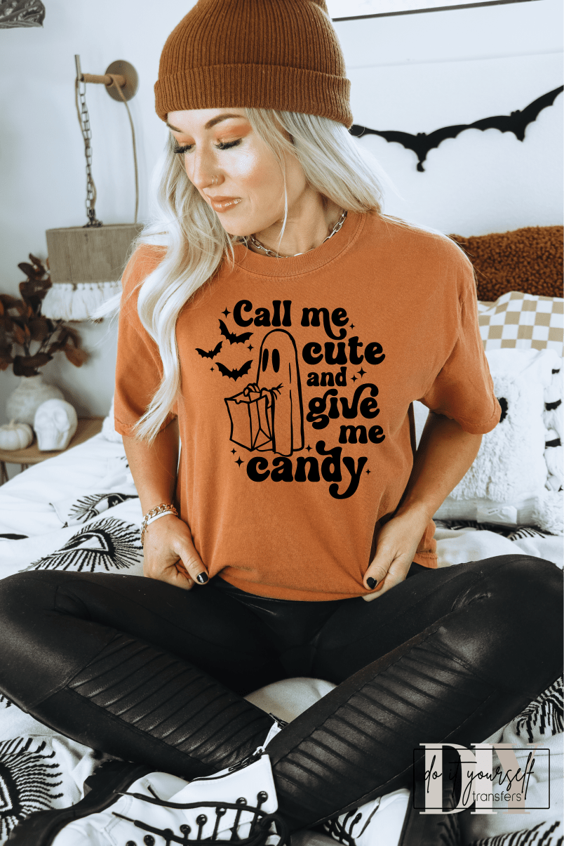 Call me cute and give me candy Halloween SINGLE COLOR BLACK size ADULT DTF TRANSFERPRINT TO ORDER - Do it yourself Transfers