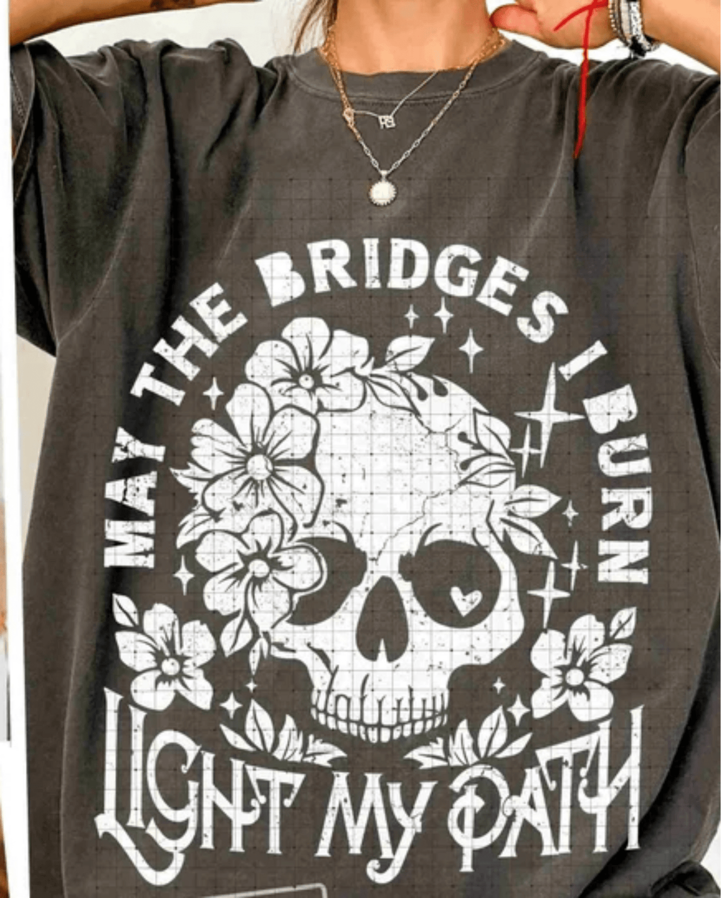 RTS Funny Sarcastic May The Bridges I Burn SINGLE COLOR WHITE Screen Print transfers size ADULT 10X12 - Do it yourself Transfers