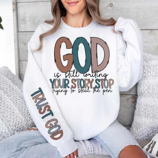 RTS God is still writing your story MATTE DTF DIRECT TO FILM transfers size ADULT SLEEVE 7X4 FRONT 10X12