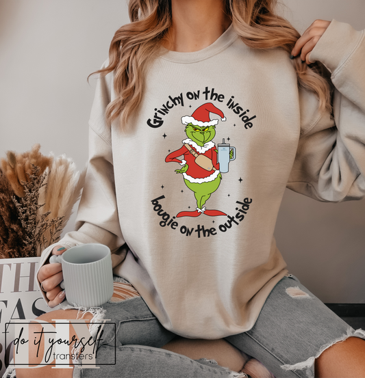 Grinchy on the inside bougie on the outside  ADULT  DTF TRANSFERPRINT TO ORDER