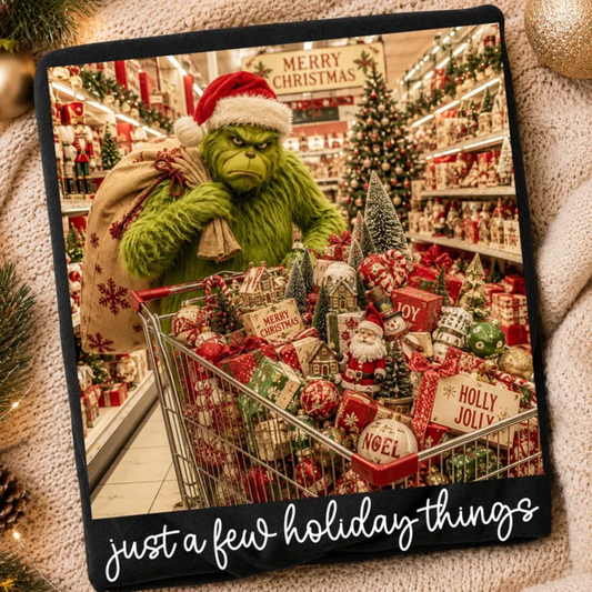 RTS JUST A FEW HOLIDAY THINGS GRINCH DTF DIRECT TO FILM transfers ADULT 10X11.5