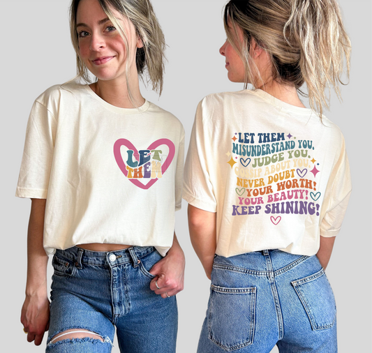 RTS Let them misunderstand you, Judge you, Gossip about you never doubt your worth! MULTI COLOR MATTE BREATHABLE CLEAR FILM SCREEN PRINT TRANSFER ADULT FRONT 4X5 BACK 10X12