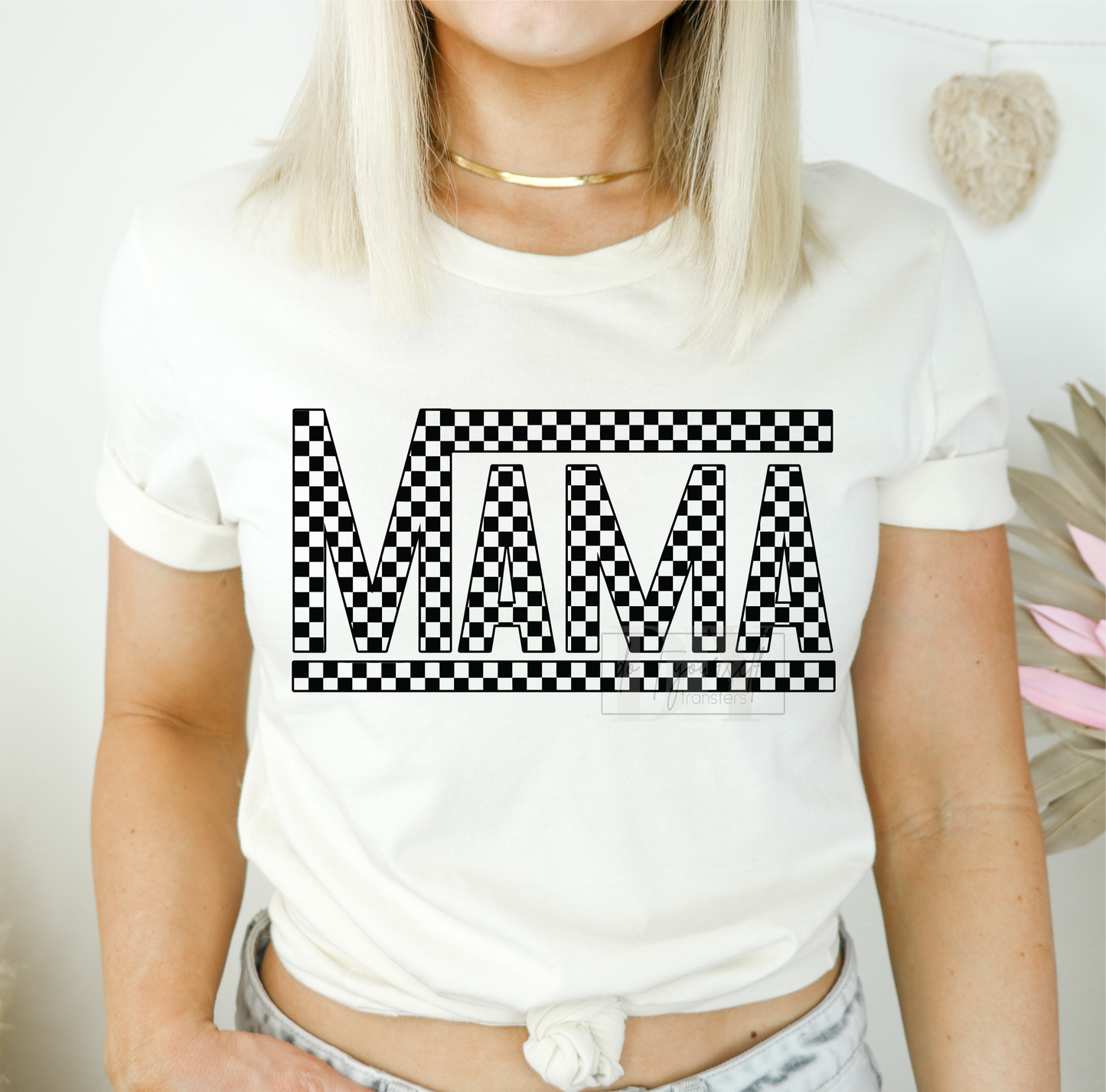 MAMA checkered black SINGLE COLOR BLACK   size ADULT  DTF TRANSFERPRINT TO ORDER