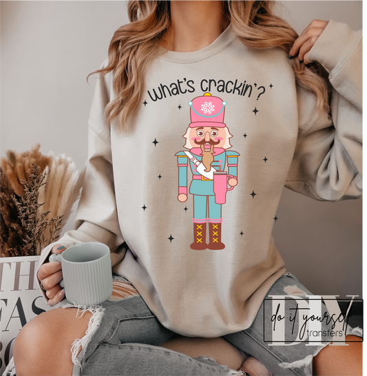 What's crackin? NUTCRACKER pink Christmas  ADULT  DTF TRANSFERPRINT TO ORDER