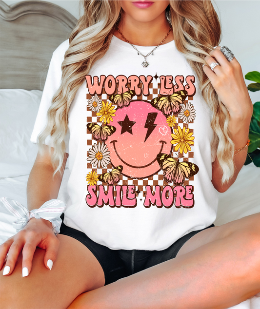 Worry less smile more smiley face flowers  ADULT  DTF TRANSFERPRINT TO ORDER