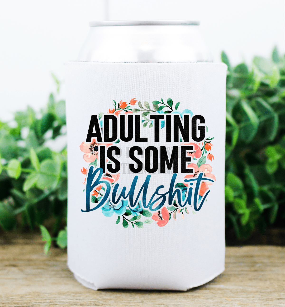 Adulting is some bullshit flowers DTF TRANSFERPRINT TO ORDER - Do it yourself Transfers