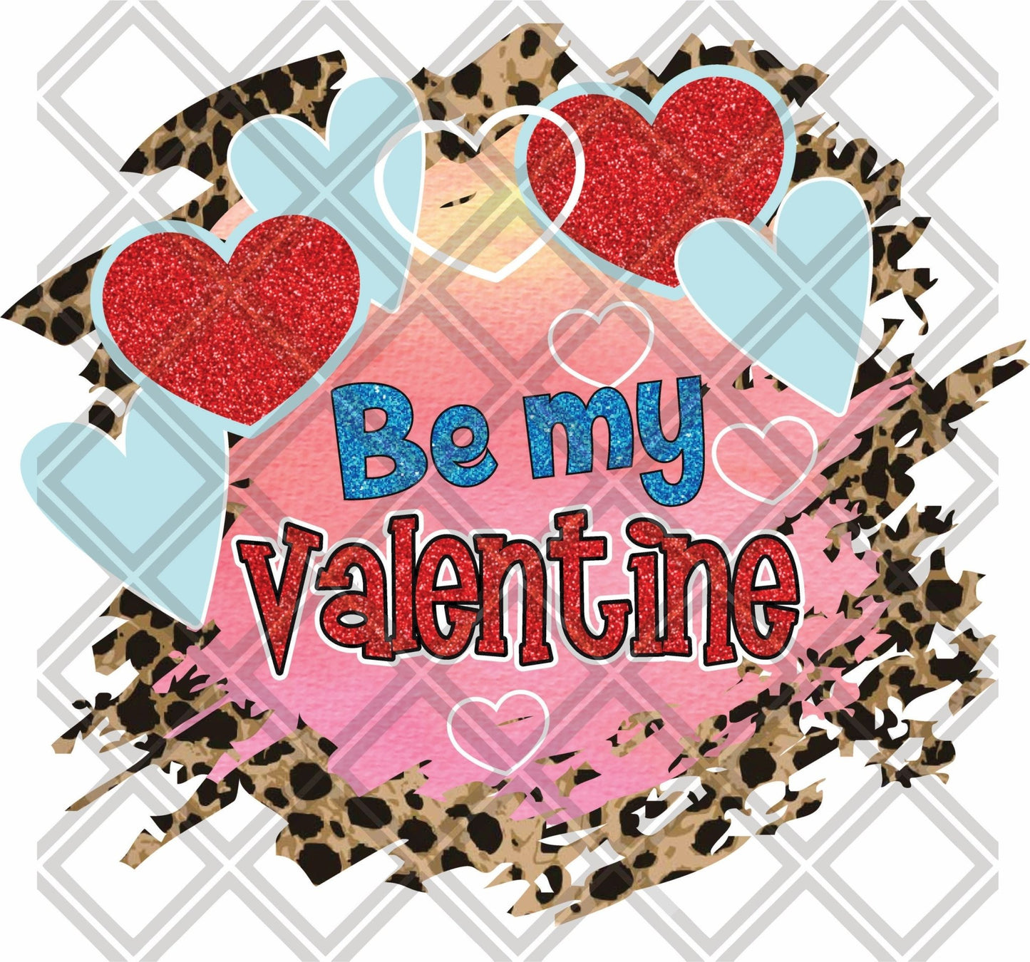 BE MY VALENTINE png Digital Download Instand Download - Do it yourself Transfers