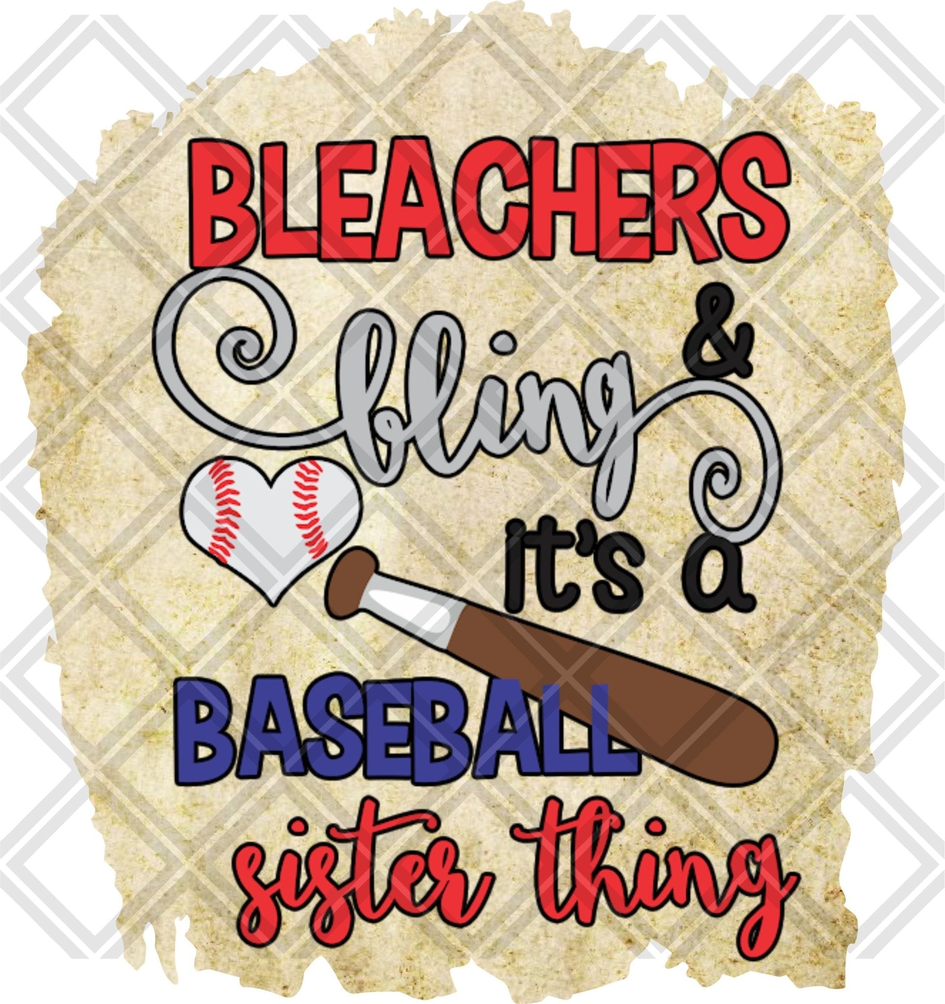 Bleachers And Bling Its A Baseball Sister Thing DTF TRANSFERPRINT TO ORDER - Do it yourself Transfers