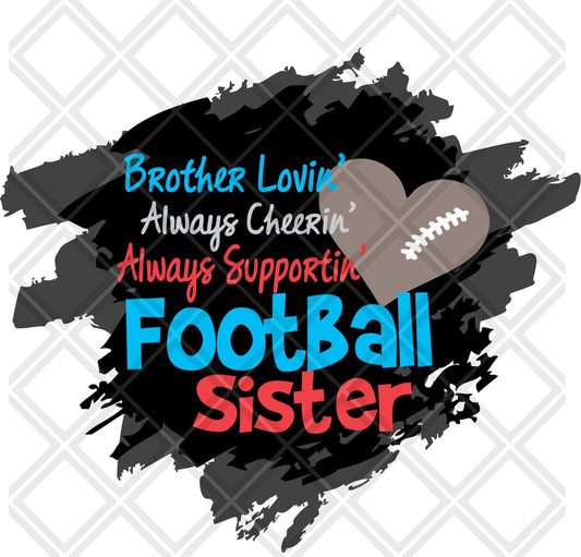 brother lovin always cheerin always supportin football sister png Digital Download Instand Download - Do it yourself Transfers