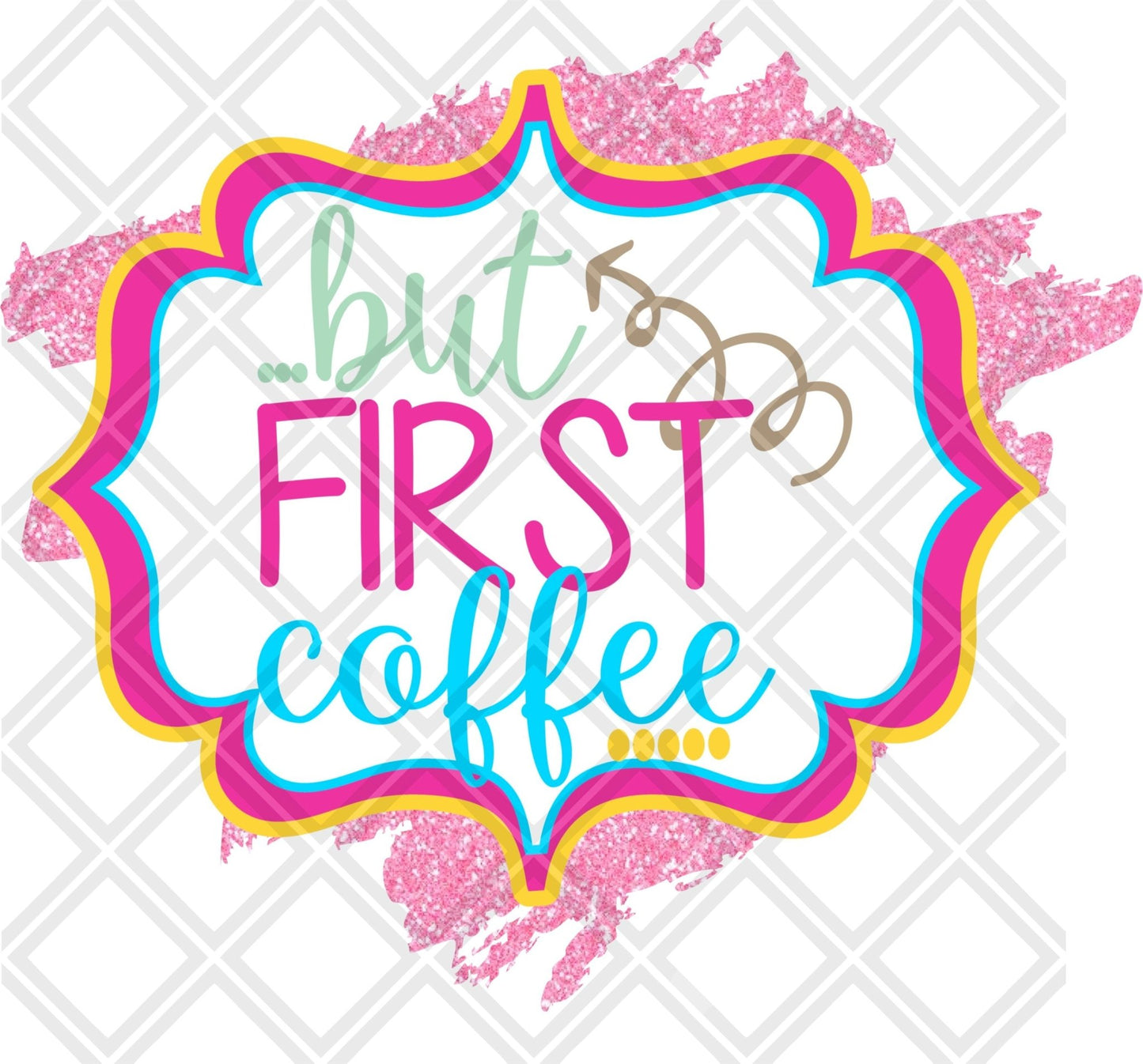 but first coffee cup mug png Digital Download Instand Download - Do it yourself Transfers