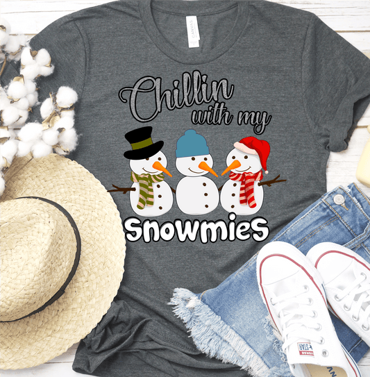 Chillin with my Snowmies Snowman DTF TRANSFER PRINT TO ORDER - Do it yourself Transfers