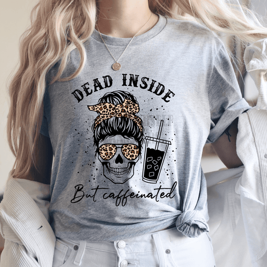 Dead inside but caffeinated mom bun skull cup coffee leopard ADULT size 9. DTF TRANSFERPRINT TO ORDER - Do it yourself Transfers