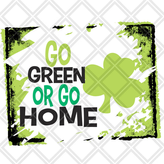 go home or go green boy Digital Download Instand Download - Do it yourself Transfers