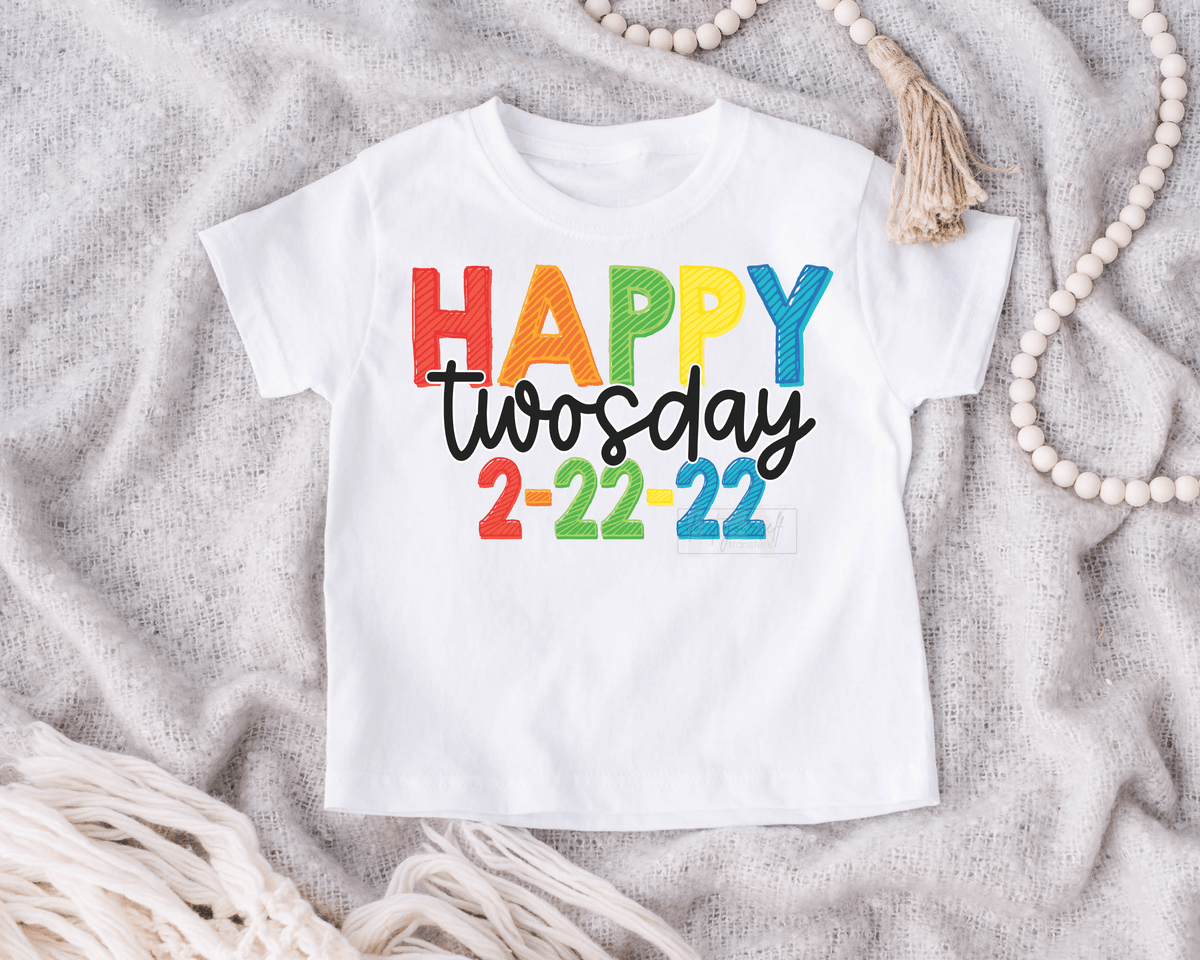 Happy Twosday 2 - 22 - 22 Colorful size KIDS 6.5x8.5 DTF TRANSFERPRINT TO ORDER - Do it yourself Transfers