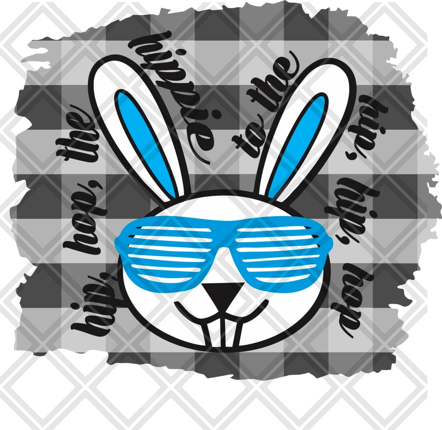 HIP HOP THE HIPPIE TO THE HIP HIP HOP BUNNY png Digital Download Instand Download - Do it yourself Transfers