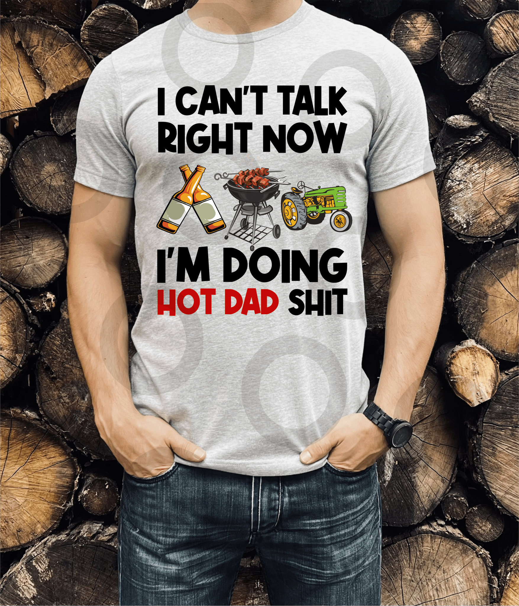 I can't talk right now I'm doing hot dad shit beer grilling tractor ADULT DTF TRANSFERPRINT TO ORDER - Do it yourself Transfers