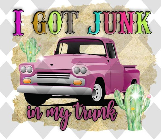 I Got Junk In My Trunk DTF TRANSFERPRINT TO ORDER - Do it yourself Transfers