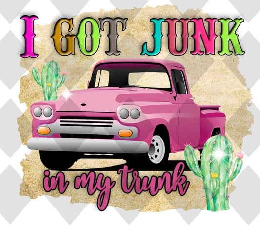 I GOT JUNK IN MY TRUNK png Digital Download Instand Download - Do it yourself Transfers