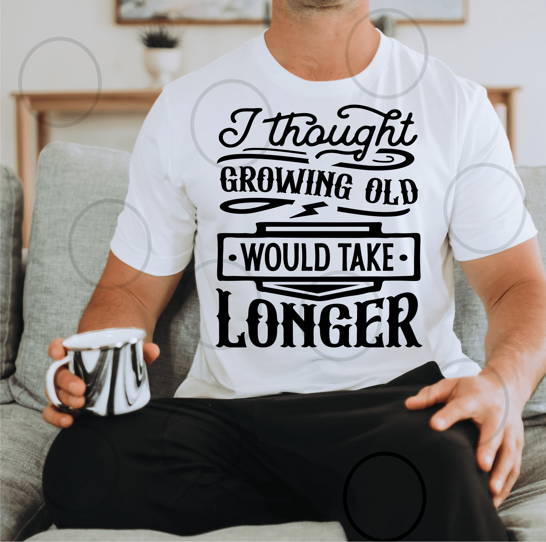 I thought growing old would take longer SINGLE COLOR BLACK size ADULT 10.1x11.9 DTF TRANSFERPRINT TO ORDER - Do it yourself Transfers
