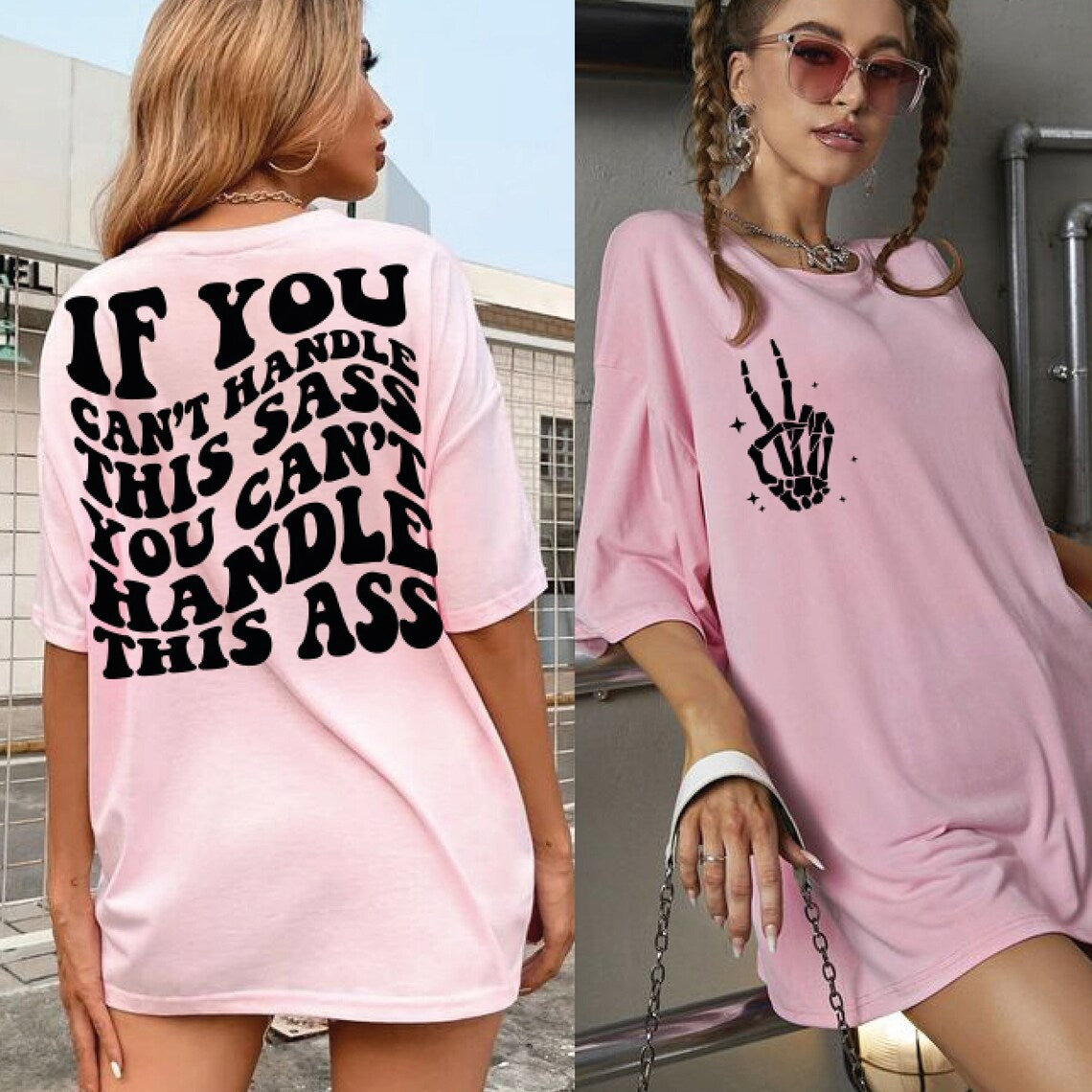 If you can't handle this sass you can't handle this ass SINGLE COLOR BLACK  size ADULT FRONT  BACK  DTF TRANSFERPRINT TO ORDER