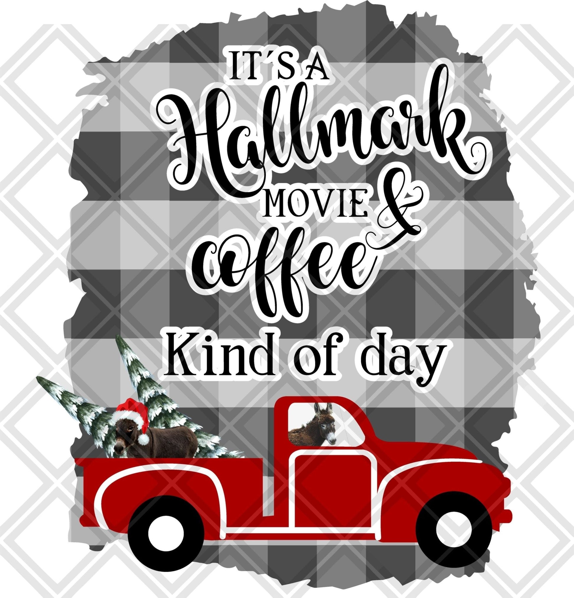 Its A Hallmark Truck Donkey Frame Tree DTF TRANSFERPRINT TO ORDER - Do it yourself Transfers