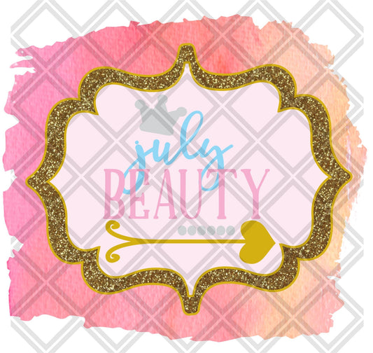 JULY BEAUTY MONTH png Digital Download Instand Download - Do it yourself Transfers