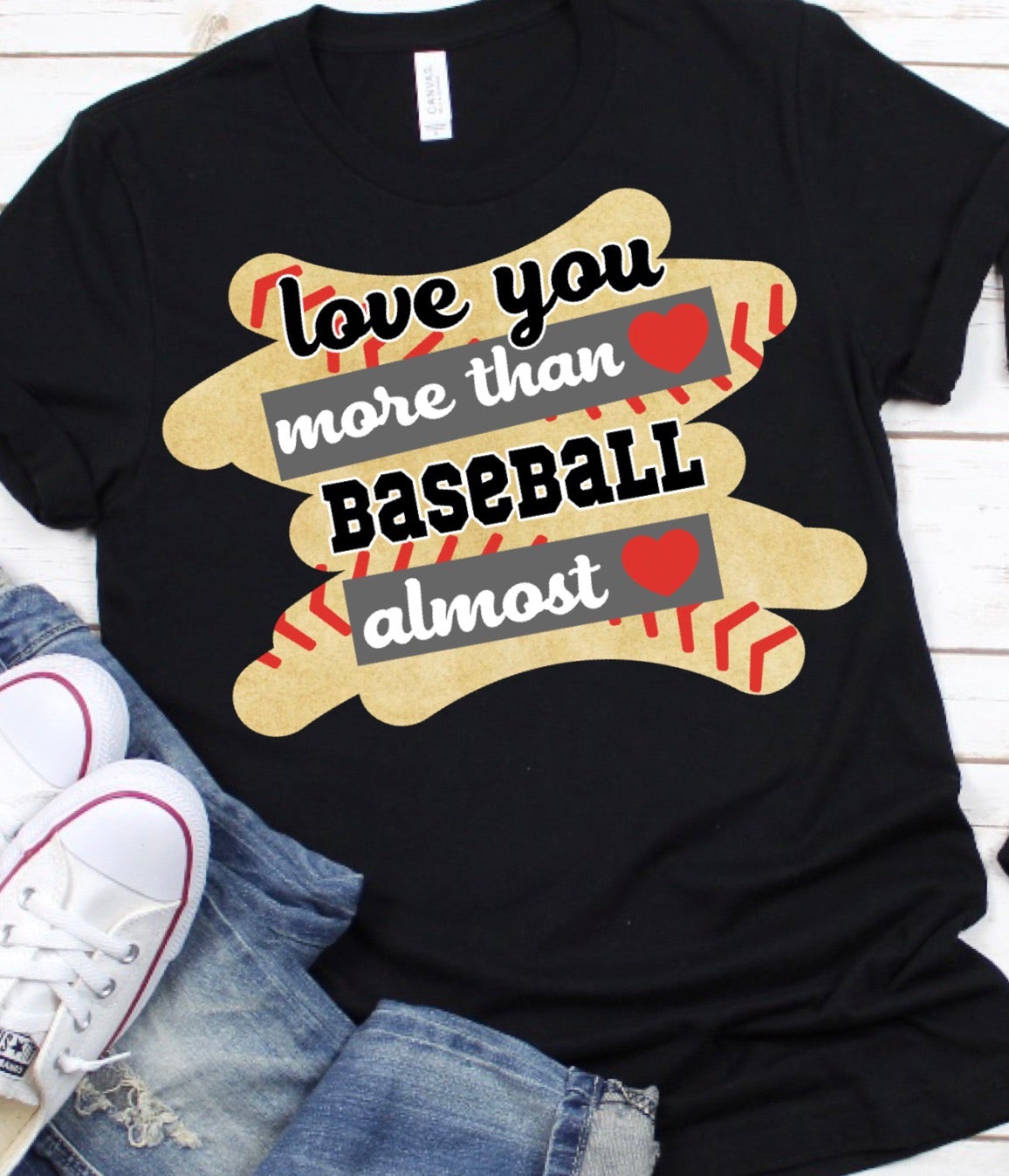 Love you more than baseball almost DTF TRANSFERPRINT TO ORDER - Do it yourself Transfers