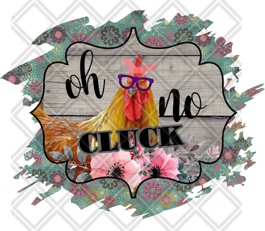 OH CLUCK NO FRAME CHICKEN Digital Download Instand Download - Do it yourself Transfers