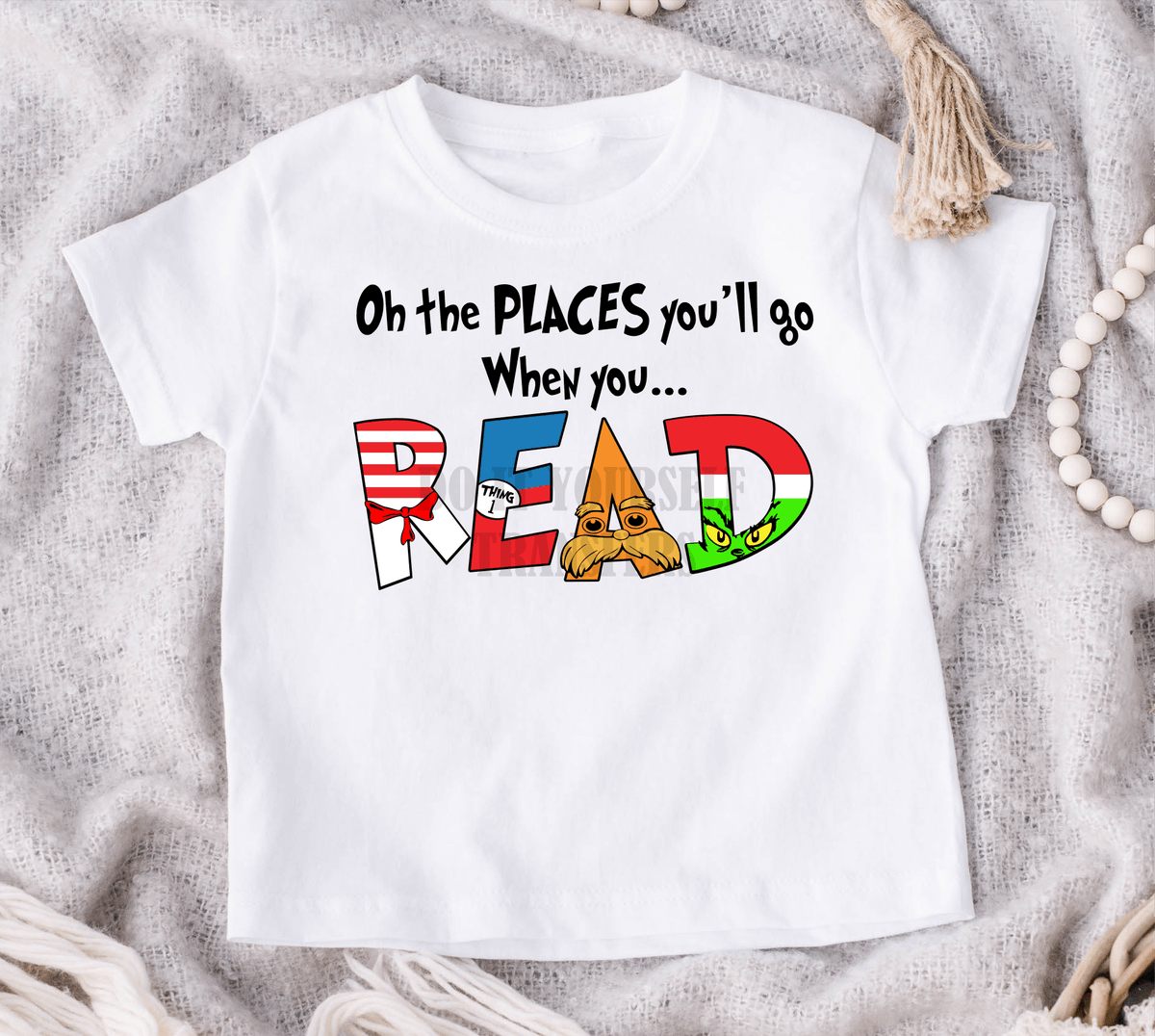 Oh the places you'll go when you READ BLACK LETTER size KIDS 8x6 DTF TRANSFERPRINT TO ORDER - Do it yourself Transfers