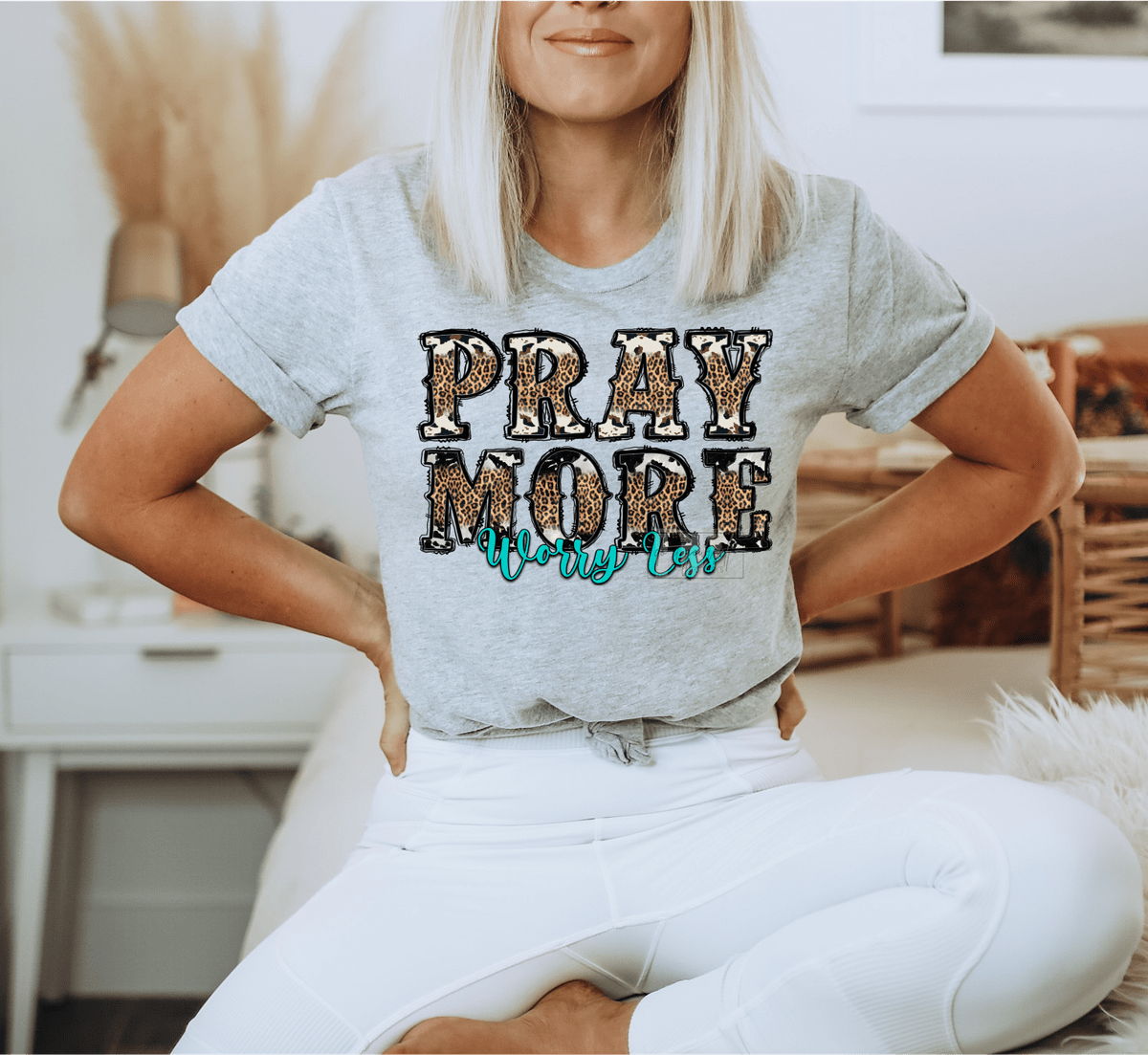 Pray more worry less leopard Turquoise size ADULT 11.9x8.5 DTF TRANSFERPRINT TO ORDER - Do it yourself Transfers