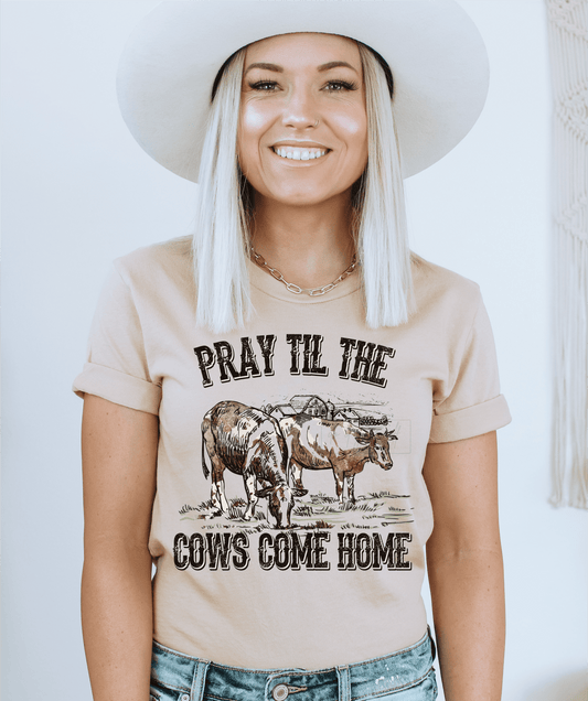 Pray til the cows come home farm ADULT DTF TRANSFERPRINT TO ORDER - Do it yourself Transfers