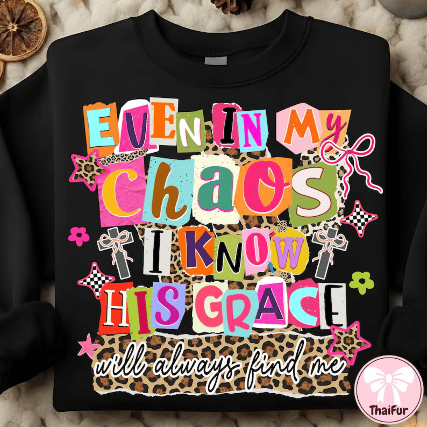 RTS EVEN IN MY CHAOS I KNOW HIS GRACE WILL ALWAYS FIND ME DTF DIRECT TO FILM transfers ADULT 10X11.5 - Do it yourself Transfers