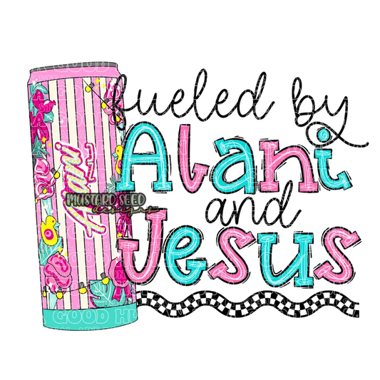 RTS FUELED BY ALANI AND JESUS DTF DIRECT TO FILM transfers ADULT 10X11.5 - Do it yourself Transfers