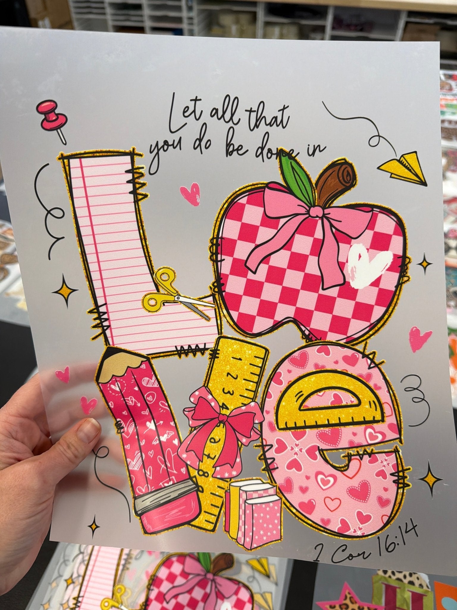 RTS LET ALL THAT YOU DO BE DONE IN LOVE SCHOOL TEACHER DTF DIRECT TO FILM transfers ADULT 10X12 21 - R - Do it yourself Transfers