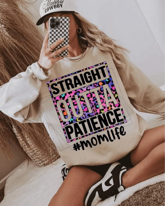 RTS STRAIGHT OUTTA PATIENCE MOM LIFE LEOPARD DTF DIRECT TO FILM transfers ADULT 10X11.5 - Do it yourself Transfers
