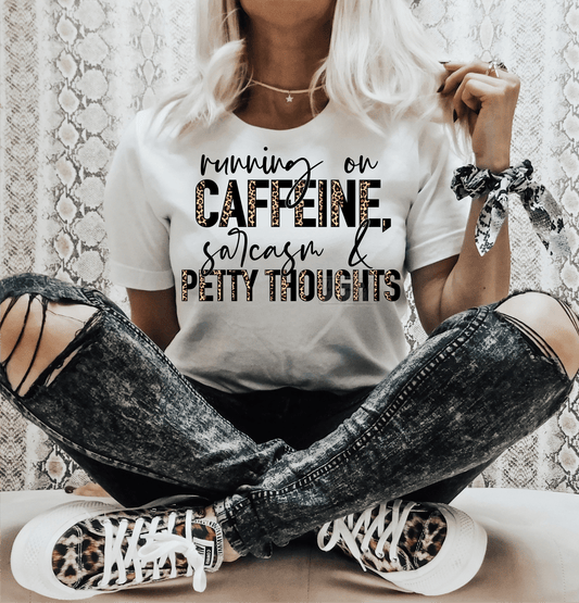 Ruinning on Caffeine, Sarcasm & Petty thoughts leopard black writing size ADULT DTF TRANSFERPRINT TO ORDER - Do it yourself Transfers