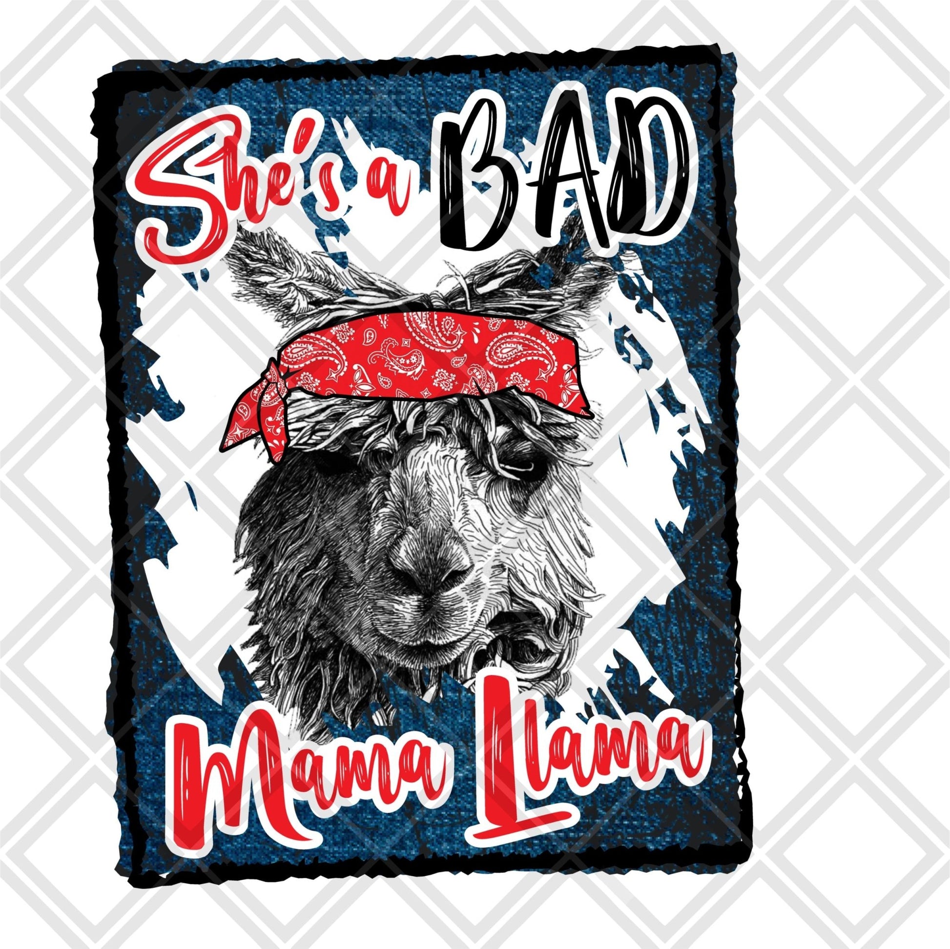 Shes a bad mama llama Digital Download Instand Download - Do it yourself Transfers