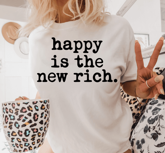 SHIPS MAY 11TH HAPPY IS THE NEW RICH SINGLE COLOR BLACK Screen Print transfers size ADULT 9X12 - Do it yourself Transfers