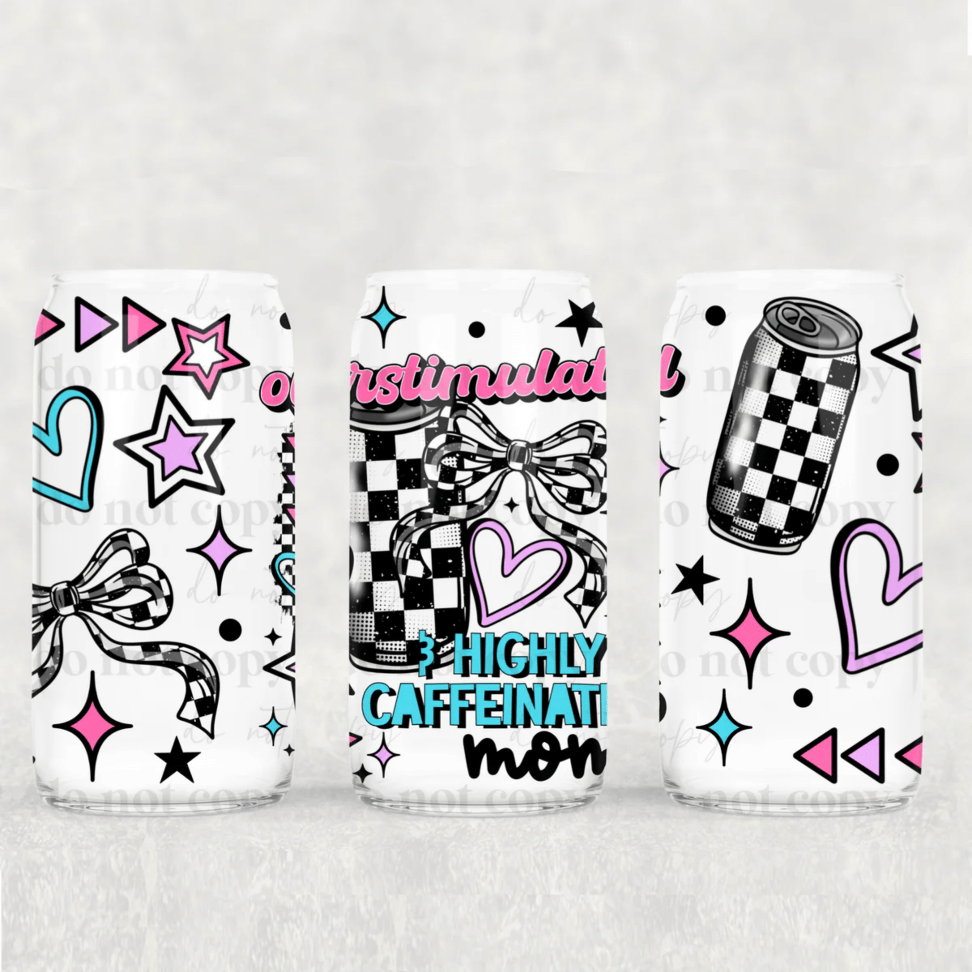 TRANSFER TUESDAY Overstimulated Highly Caffeinated Mom 16 oz wrap UV DTF - Do it yourself Transfers