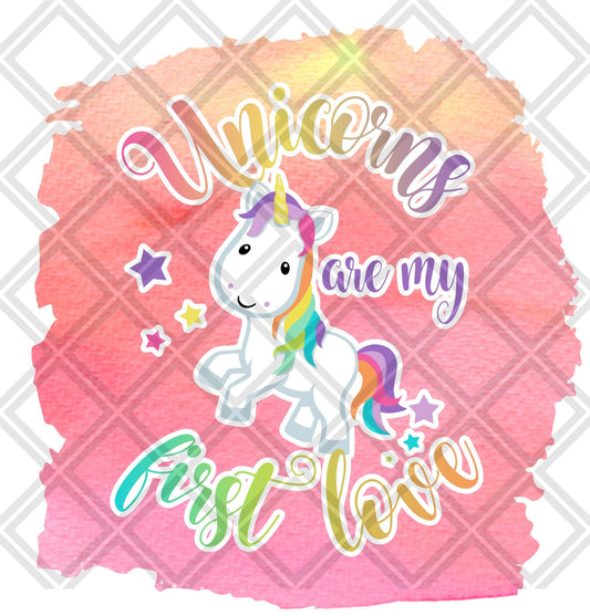 UNICORNS ARE MY FIRST LOVE png Digital Download Instand Download - Do it yourself Transfers