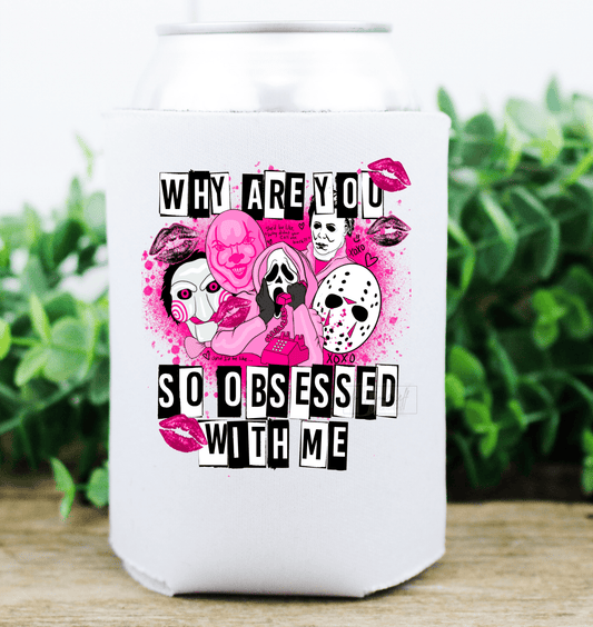 Why are you so obsessed with me horror movies Halloween size / size 3.1x3.7 DTF TRANSFERPRINT TO ORDER - Do it yourself Transfers