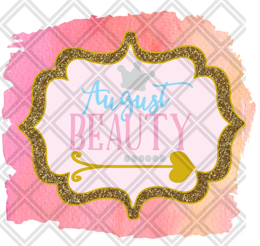 August Beauty Month DTF TRANSFERSPRINT TO ORDER