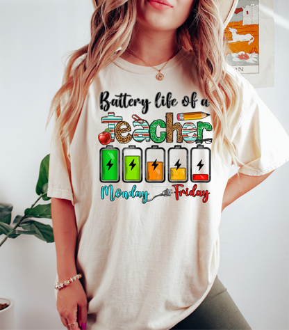 Battery life of a TEACHER Monday-Friday   size ADULT  DTF TRANSFERPRINT TO ORDER