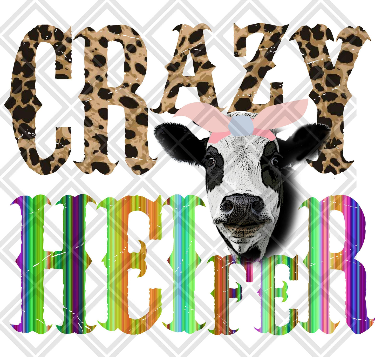 Crazy Heifer No Frame DTF TRANSFERPRINT TO ORDER