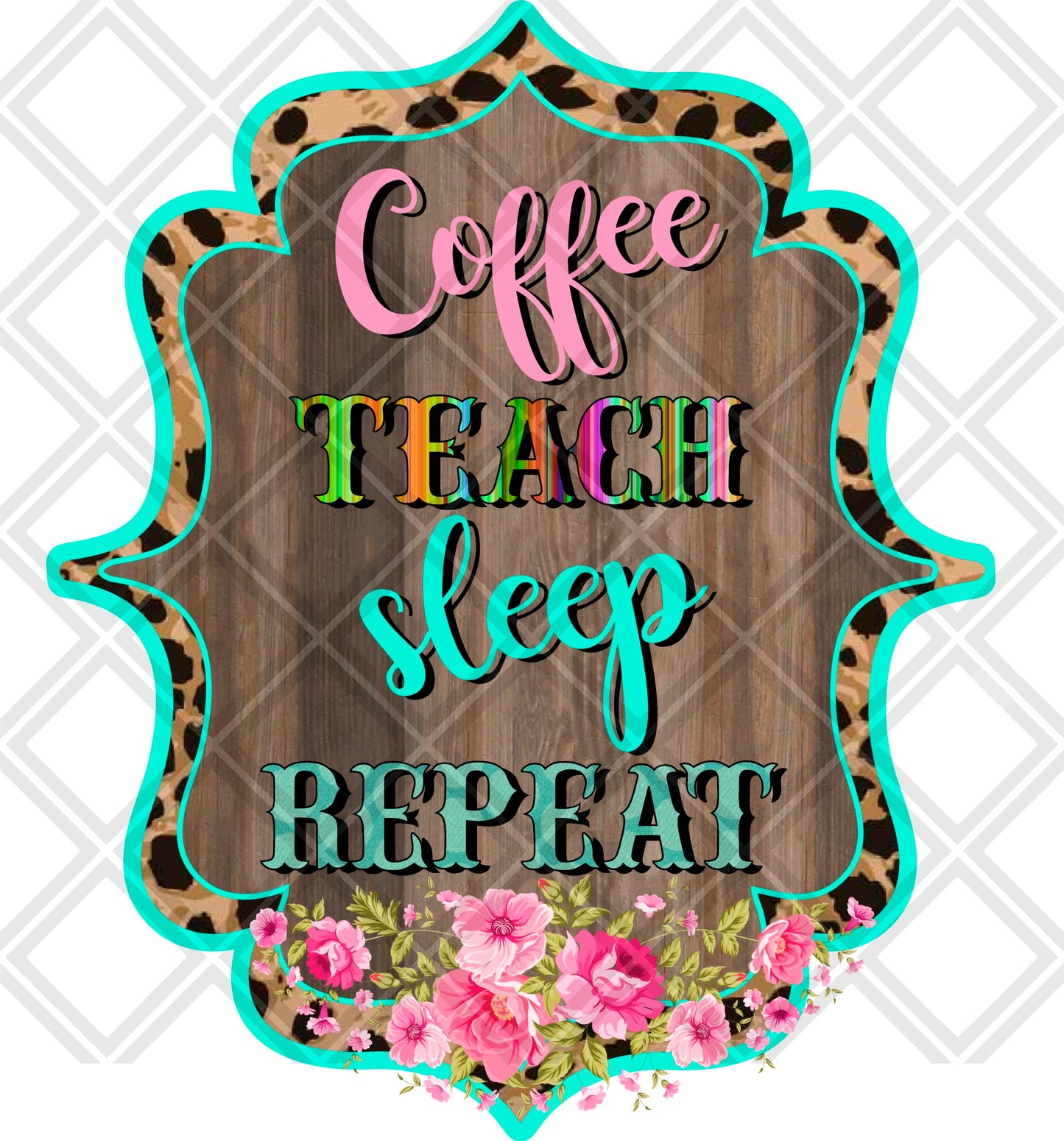 Coffee Teach SLEEP REPEAT  png Digital Download Instand Download