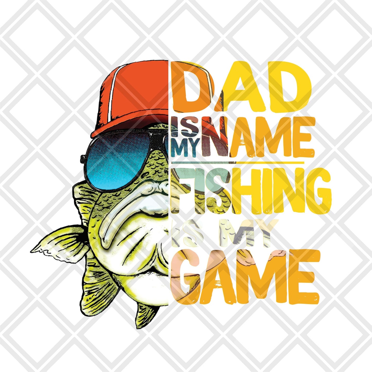 DAD IS MY NAME fishing is my game DTF TRANSFERPRINT TO ORDER