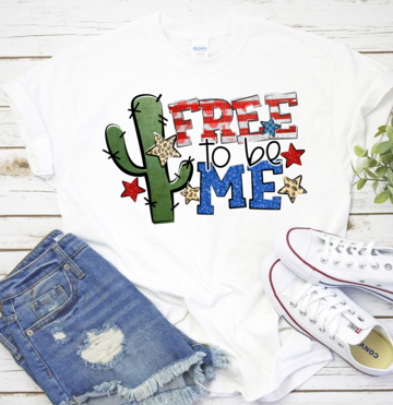 Free to be me cactus DTF TRANSFERSPRINT TO ORDER