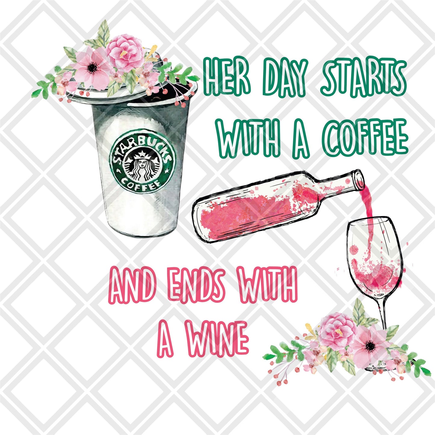 Her day starts with coffee and ends with wine png Digital Download Instand Download