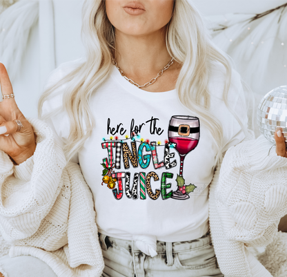Here for the Jingle Juice Wine Christmas  size ADULT  DTF TRANSFERPRINT TO ORDER