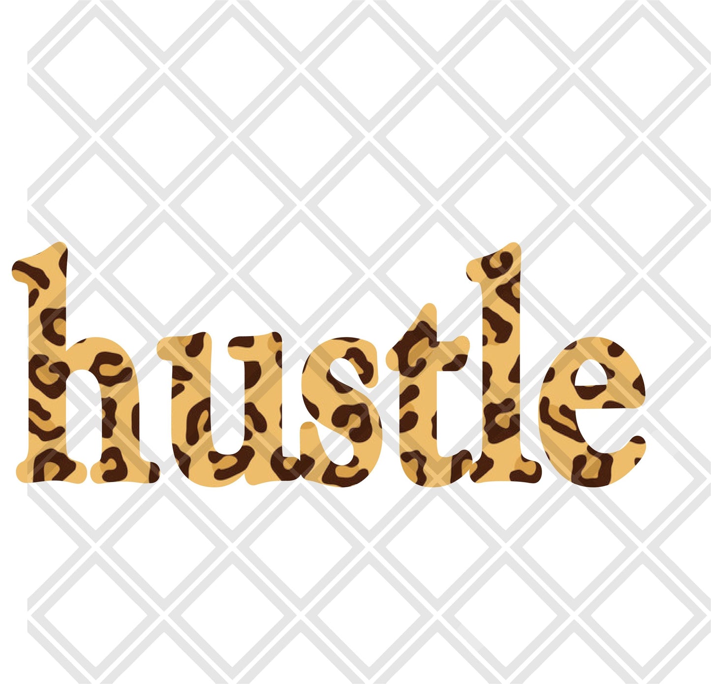Hustle Leopard frame Digital Download Instand Download